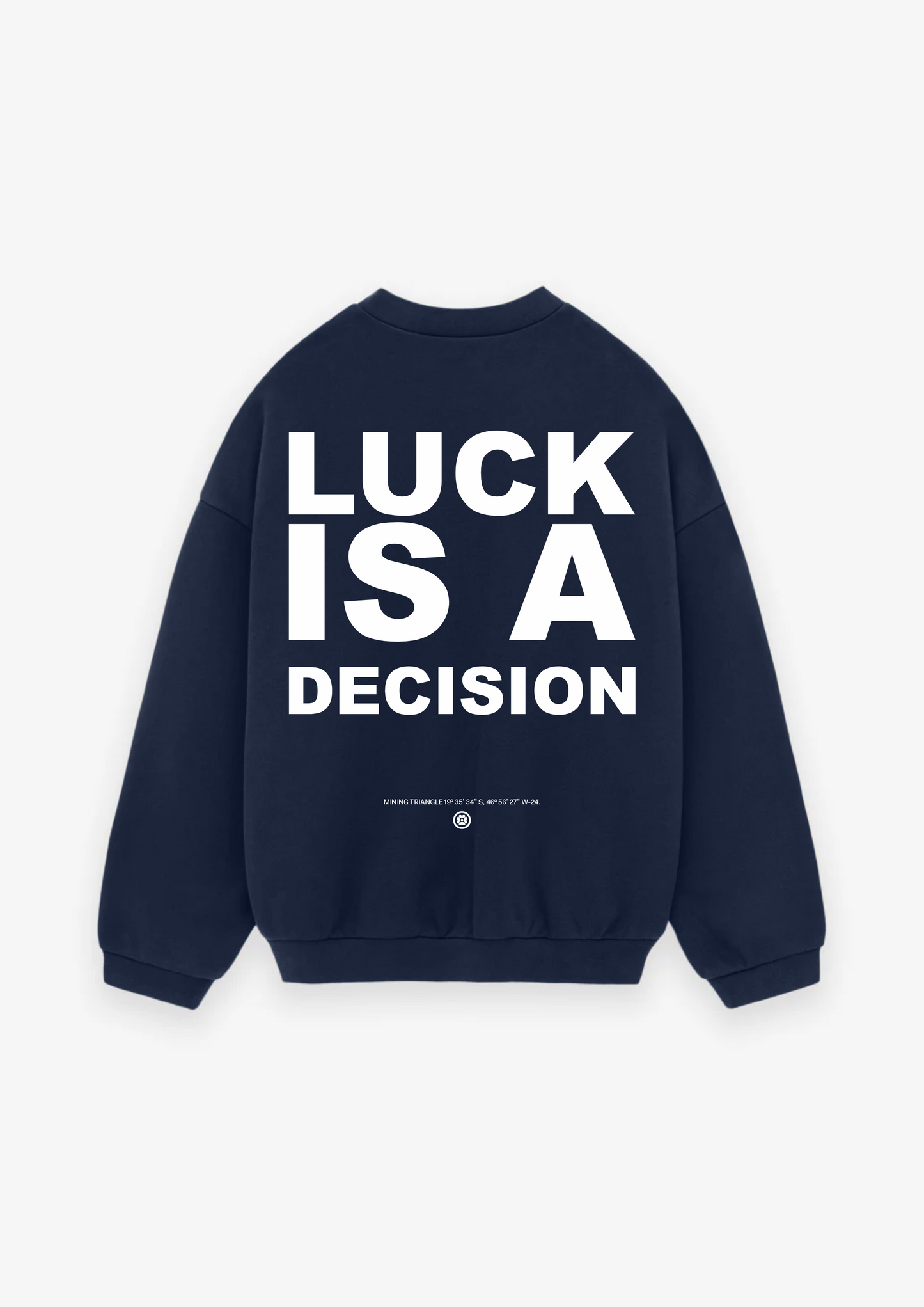 MOLETOM LUCK IS A DECISION