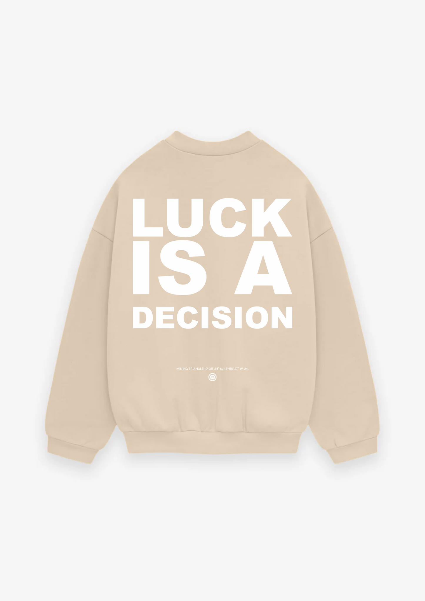 MOLETOM LUCK IS A DECISION