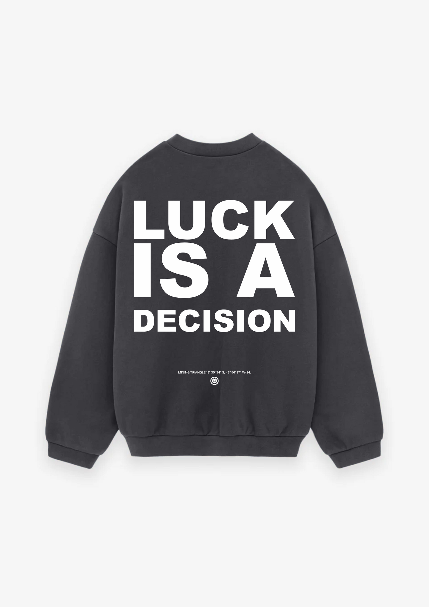 MOLETOM LUCK IS A DECISION