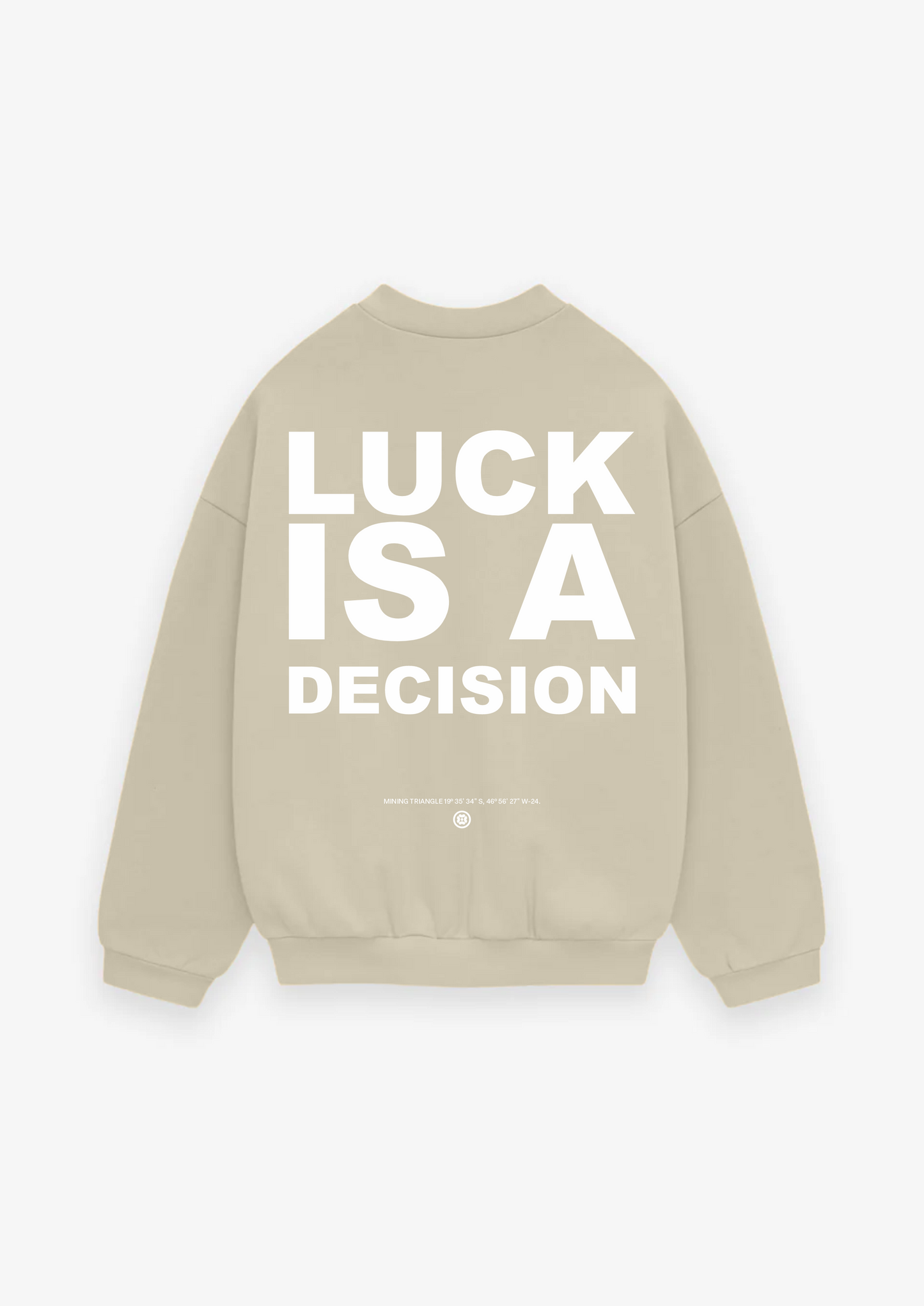 MOLETOM LUCK IS A DECISION