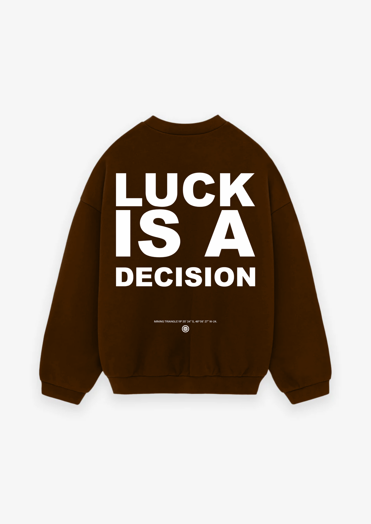 MOLETOM LUCK IS A DECISION