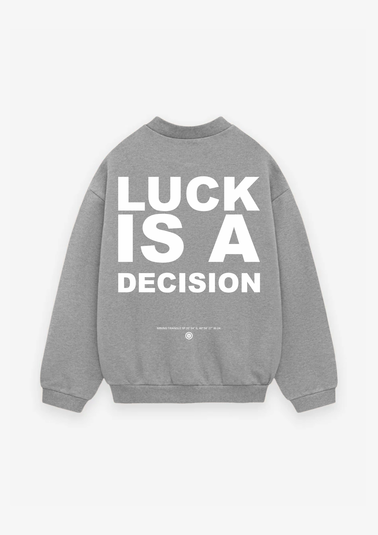 MOLETOM LUCK IS A DECISION