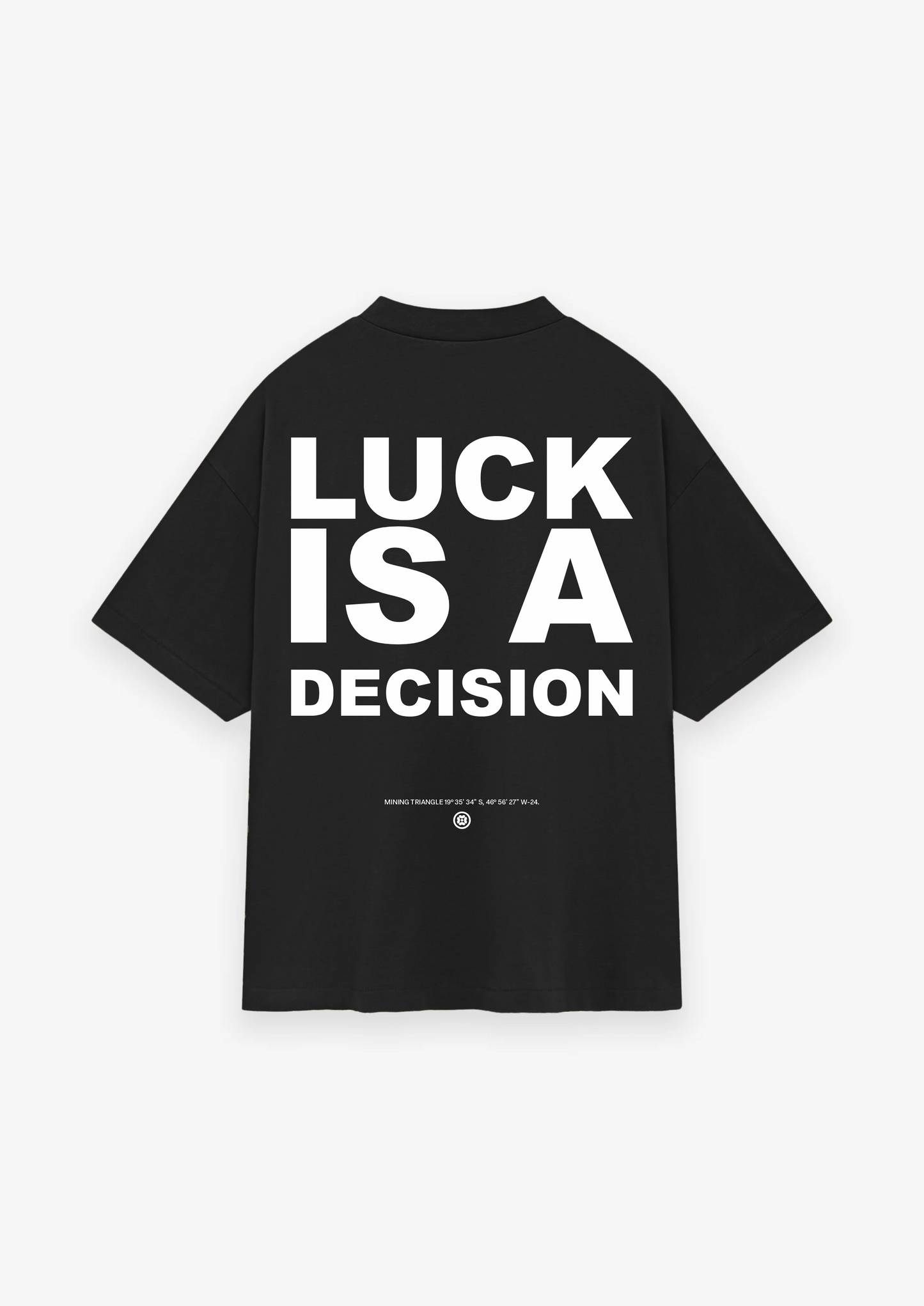 CAMISETA OVERSIZED LUCK IS A DECISION