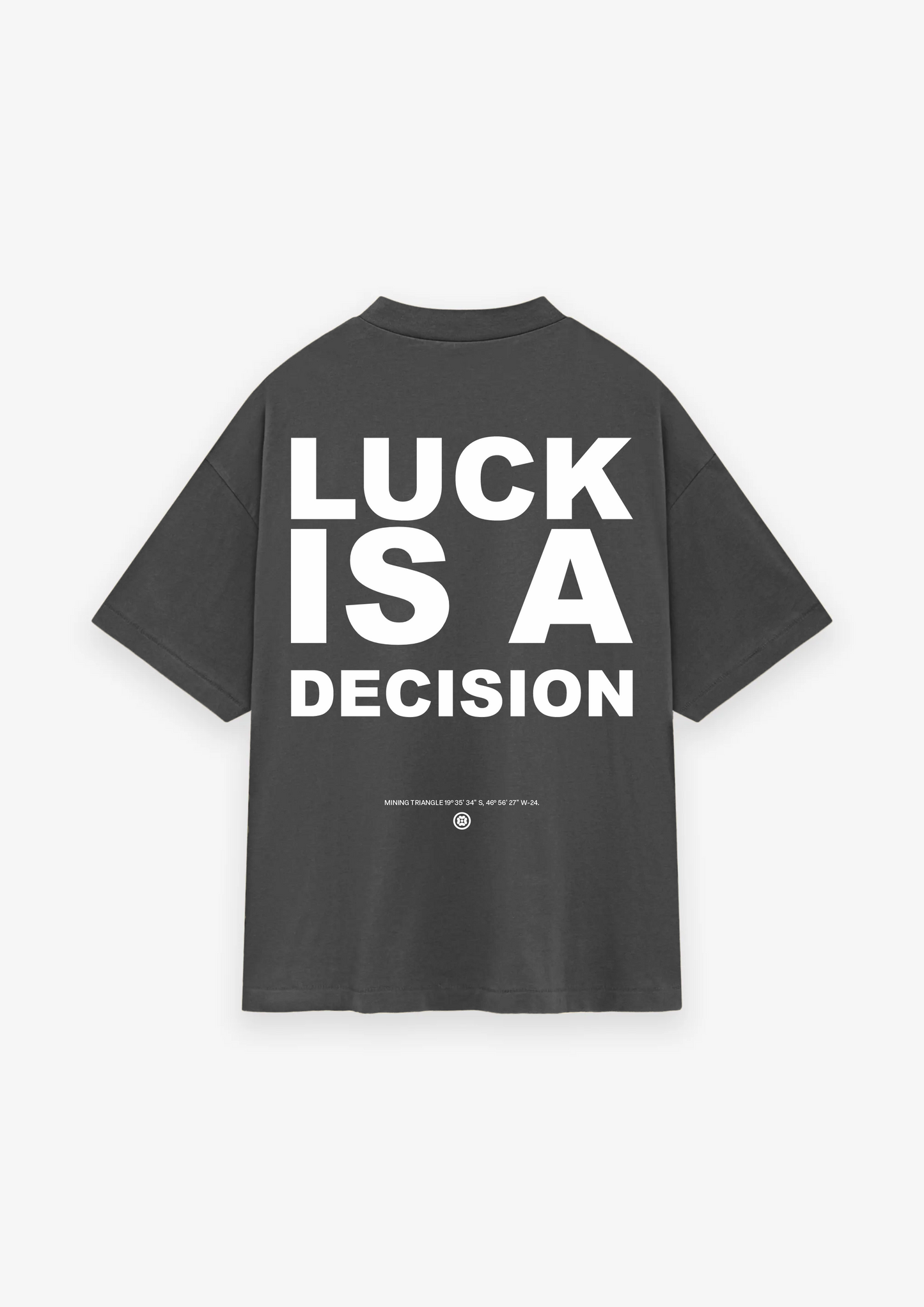 CAMISETA OVERSIZED LUCK IS A DECISION